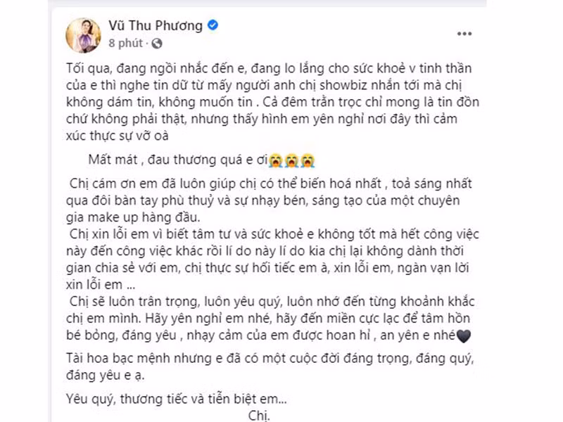Vũ Thu Phương xót xa trước sự ra đi của Minh Lộc: “Chị xin lỗi em vì biết tâm tư và sức khỏe em không tốt mà hết công việc này đến công việc khác rồi lý do này lý do kia chị lại không dành thời gian chia sẻ với em, chị thực sự hối tiếc em à, xin lỗi em, ngàn vạn lời xin lỗi em. Chị sẽ luôn trân trọng, luôn yêu quý, luôn nhớ đến từng khoảnh khắc chị em mình”.
