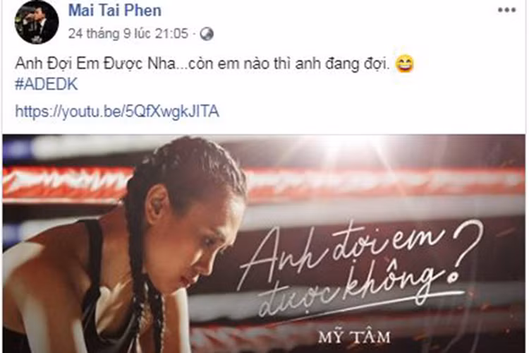 Mai Tài Phến còn đăng tải trên trang cá nhân MV mới của Mỹ Tâm kèm lời bình luận: "Anh đợi em được nha... còn em nào thì anh đang đợi".