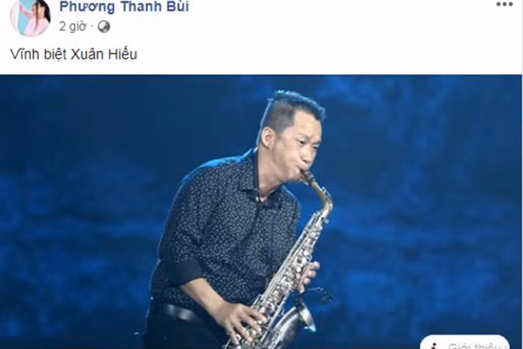 Ca sĩ Phương Thanh gửi lời vĩnh biệt đến Nghệ sĩ saxophone Xuân Hiếu.