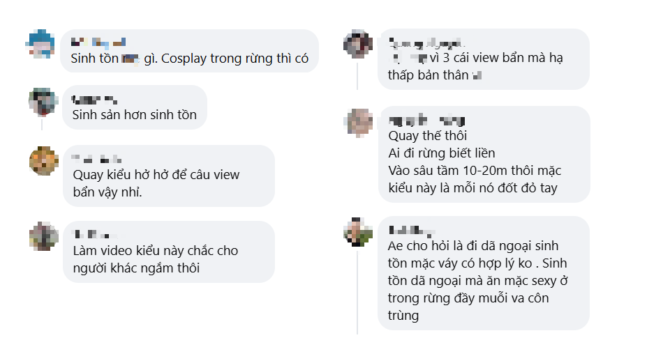 Ở phần bình luận của những video rất nhiều người đã bày tỏ thái độ: "Chỉ vì dăm ba cái view bẩn mà hạ thấp bản thân", "Vào rừng mà ăn mặc thế này thì muỗi nó làm thịt cho chứ ở đó mà sinh tồn".