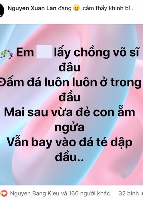 "Em không lấy chồng võ sĩ đâu/ Đấm đá luôn luôn ở trong đầu/ Mai sau vừa đẻ con ẵm ngửa/ Vẫn bay vào đá té dập đầu", Xuân Lan lên tiếng về vụ bạo hành gia đình.