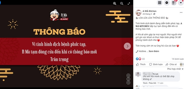 Không lâu sau, ảnh hưởng của dịch COVID-19, A Mà Kitchen đóng cửa dài ngày. Từ cuối tháng 5 đến nay, do dịch COVID-19 ở TP.HCM phức tạp, A Mà Kitchen đã thông báo đóng cửa, không bán cả ship mang về. Trên Fanpage mới đây, A Mà Kitchen đăng bài mong sẽ sớm gặp lại các thực khách khi hết dịch bệnh và kêu gọi mọi người chờ thông báo trở lại của quán.