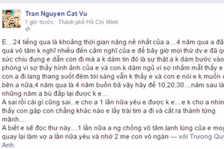 Tháng 1/2015, Tim và Trương Quỳnh Anh một lần nữa khiến fan lo lắng. Trên trang cá nhân, Tim cầu xin vợ quay về sau khi cô mang con bỏ nhà đi. Lúc đó, Trương Quỳnh Anh cũng thường xuyên đăng tải status đầy tâm trạng. Ảnh: chụp màn hình