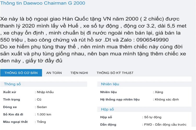 Mức giá Daewoo Chairman sang tay mà người này đưa ra là 550 triệu đồng. Trong khi đó trên thị trường xe cũ, Daewoo Chairman 1999 có mức giá dao động từ 230 - 290 triệu đồng, tuỳ tình trạng xe.