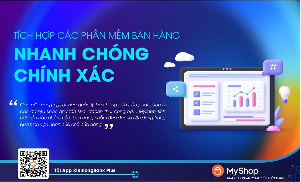 KienlongBank ra mắt MyShop: Quản lý tài chính ưu việt cho chủ cửa hàng bán lẻ - Hình 4 KienlongBank ra mat MyShop: Quan ly tai chinh uu viet cho chu cua hang ban le-Hinh-4