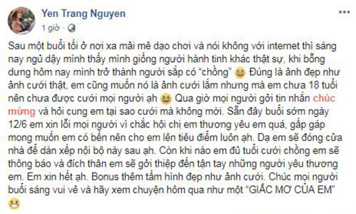 Thời điểm đó, Yến Trang cũng lên tiếng rằng: “Đúng là ảnh đẹp như ảnh cưới thật, em cũng muốn nó là ảnh cưới lắm nhưng mà em chưa 18 tuổi nên chưa được cưới mọi người ạ”, Yến Trang chia sẻ. Nữ ca sĩ còn cho hay khi nào cưới, cô sẽ thông báo và đích thân sẽ gửi thiệp mời đến tận tay mọi người.