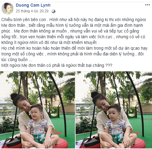 Mới đây trên trang cá nhân của mình, Dương Cẩm Lynh đăng ảnh chụp cùng con trài và dòng tâm trạng: "Chiều bình yên bên con. Hình như xã hội này họ đang kỳ thị với những người đơn thân, biết rằng mẫu hình lý tưởng vẫn là một mái ấm gia đình hạnh phúc. Mẹ đơn thân không ai muốn, nhưng vẫn vui vẻ và tiếp tục cố gắng sống tốt, trọn vẹn hoàn thiện mỗi ngày và làm việc tích cực, nhưng có vẻ có không ít người nhìn vô đó như là một khiếm khuyết".