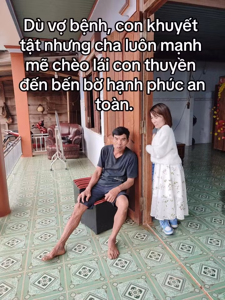 Dù vợ bệnh, con khuyết tật nhưng người cha vẫn kiên cường gánh vác.
