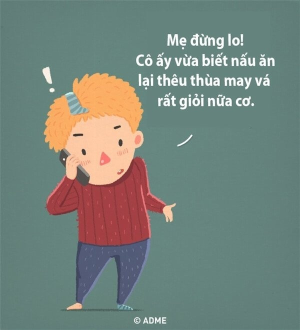 Con gái hay "buôn dưa lê" với ba thì con trai cũng thủ thỉ tâm tình với mẹ được vậy. Chưa hết, dù lớn thế nào chàng cũng chỉ là đứa bé to xác của mẹ. Than thở khi buồn, nũng nịu khi yếu đuối.