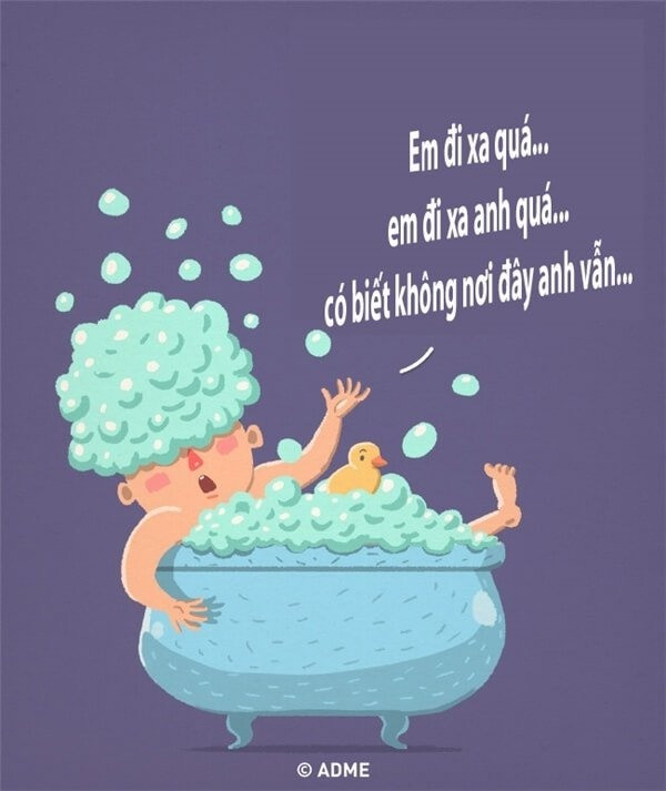 Đàn ông con trai có 2 kiểu tắm. Kiểu đầu tiên là xối nước cái vèo chưa tới 5 phút đã ra. Kiểu thứ hai là tắm đến khi nào mỏi mệt chán chê mới chịu "xuất đầu lộ diện". Đâu chỉ có vậy, còn mở hẳn liveshow ngay trong nhà tắm mới ghê.