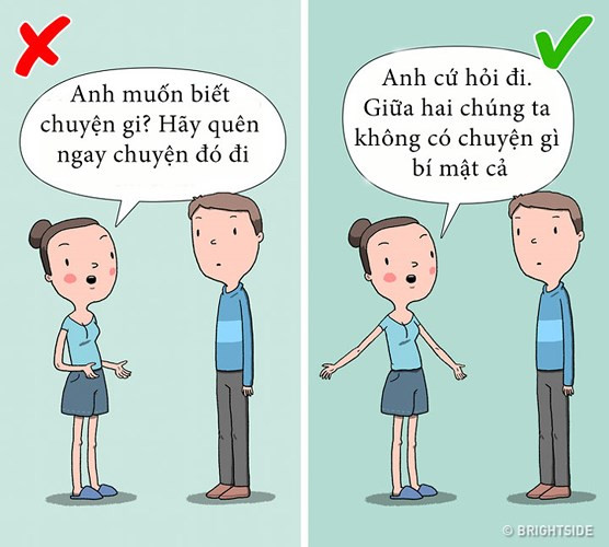 Đừng cố gắng làm giảm nỗi đau: Một người bị phản bội, họ biết bạn làm gì với họ. Thay vì bạn cố gắng nói mọi chuyện giống như đang thanh minh cho bản thân, không muốn nhắc đến chuyện sai lầm thì hãy đối mặt với vấn đề. Để vượt qua được lỗi lầm lớn này, bạn phải biết chấp nhận sự thật, đối diện với nỗi đau thì vết thương mới có thể lành.