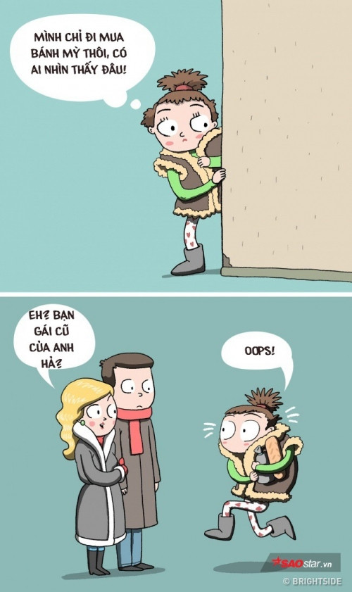 Cứ khi nào bạn ăn mặc như đứa dở hơi thì nhất định sẽ gặp người yêu cũ, thậm chí gặp cả cô bạn gái mới của anh ta.