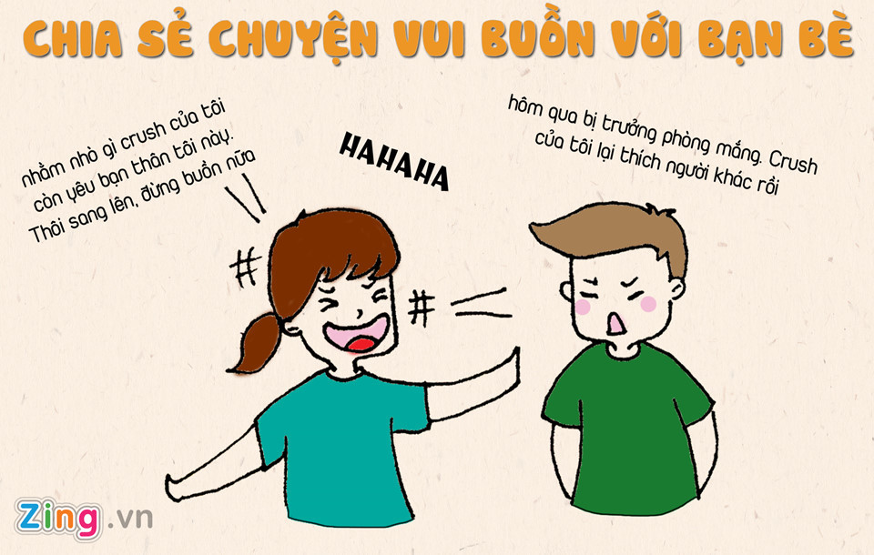 Đừng giữ những ấm ức hết trong lòng, vì sợ nói ra sẽ khiến mình trở nên yếu đuối. Kể những khó khăn cho ai đó bạn tin tưởng để cùng nhau giải quyết là việc nên làm. Những lời mắng mỏ vô lý của sếp, hay buồn bã vì bị người yêu bỏ, cứ nói ra với người bạn thân, tâm trạng của bạn sẽ thoải mái hơn nhiều.