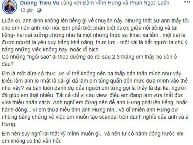 Bị Phan Ngọc Luân kéo vào câu chuyện tình cảm với Đàm Vĩnh Hưng để tạo chiêu trò gây sự chú ý, Dương Triệu Vũ đáp trả đanh thép nhằm răn dạy đàn em.