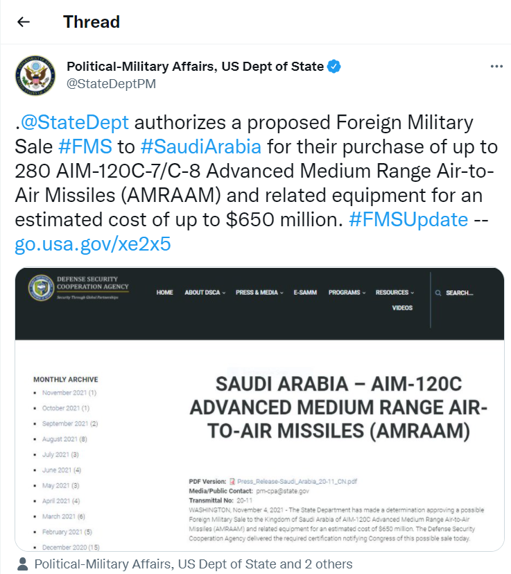 Qua một đoạn trạng thái trên Twitter của Bộ Ngoại giao Mỹ, “chúng tôi đã thấy sự gia tăng các cuộc tấn công xuyên biên giới nhằm vào Ả Rập Xê-út trong năm qua. Các tên lửa AIM-120C của Ả Rập Xê Út, được triển khai từ các máy bay của Ả Rập Xê Út, đã là công cụ để ngăn chặn các cuộc tấn công mà cả lực lượng Hoa Kỳ và hơn 70.000 công dân Mỹ tại Vương quốc này đang gặp nguy hiểm ”.
