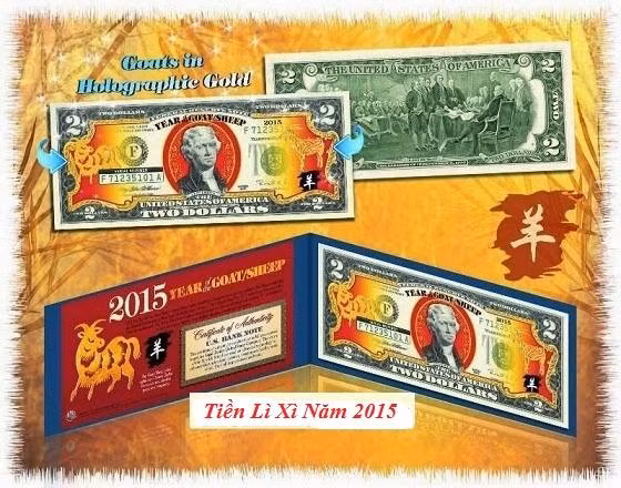 Thay vì lùng mua tờ 2 USD như mọi năm, năm 2015 có thêm tờ 2 USD in hình dê mạ vàng đắt đỏ hơn. Đây là phiên bản giới hạn do Bộ tài chính Mỹ phát hành riêng trong năm nay. Hiện tờ tiền này rao bán với mức giá 500.000 – 600.000 đồng (gấp hơn 20 lần giá trị thực của tờ 2 USD). Trong khi đó, một số trang nước ngoài rao tờ tiền này 13,5 USD (khoảng 300.000 đồng).