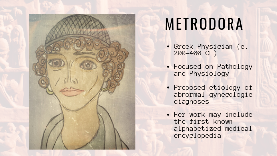 Bà còn là nữ tác giả y học đầu tiên và chịu ảnh hưởng từ các công trình của Hippocrates (bậc thầy y học Hy Lạp năm 460-370 trước CN).