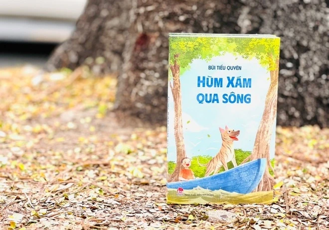'Hum Xam qua song' ke chuyen hanh phuc, lam mem trai tim nguoi doc