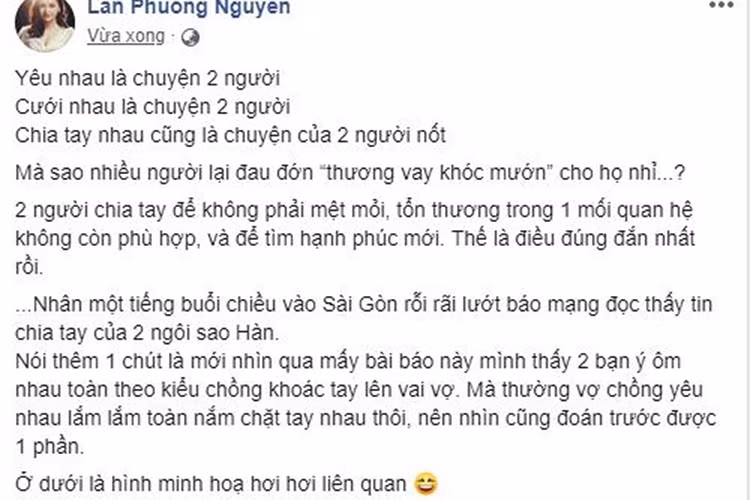 Lan Phương không hiểu tại sao nhiều người lại "thương vay khóc mướn" cho Song Joong Ki và Song Hye Kyo. Theo Lan Phương, quyết định chia tay là điều đúng đắn nhất khi không còn hợp nhau.