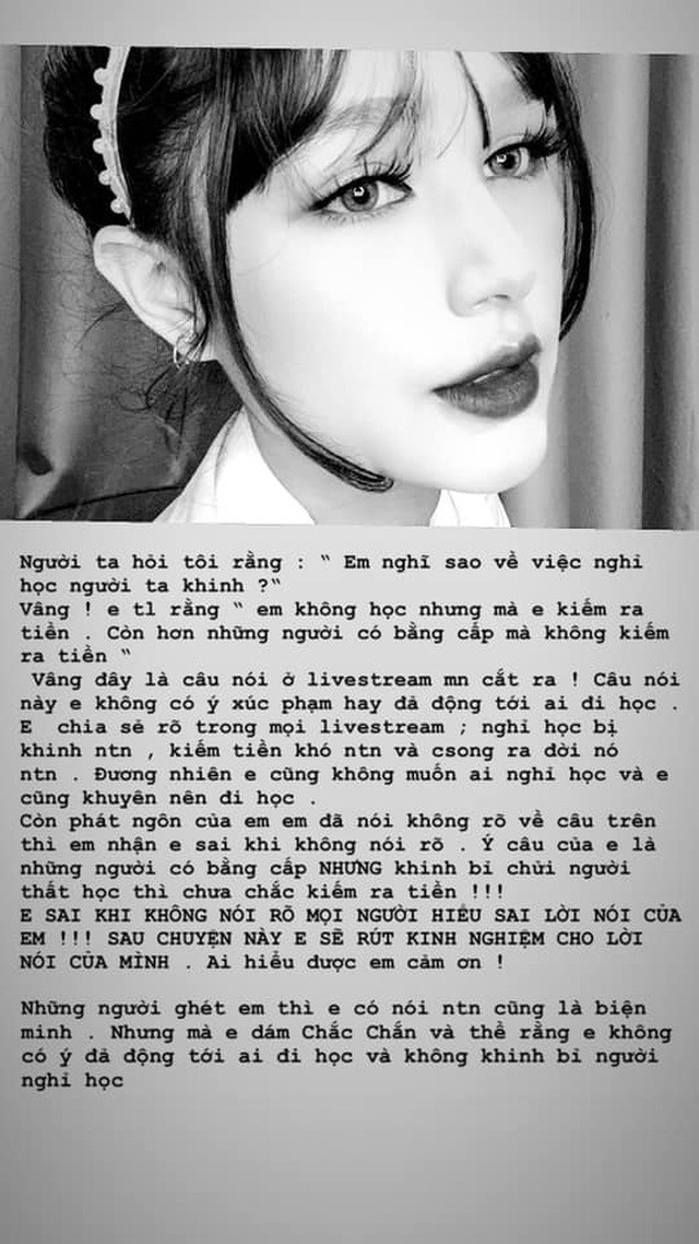 Cô nàng đã có phát ngôn khiến cho dân mạng phản ứng gay gắt, cụ thể là câu nói: "Học không giỏi mà kiếm nhiều tiền còn hơn học giỏi mà không kiếm được tiền. Xã hội bây giờ chỉ cần tiền thôi các bạn hiểu không?"