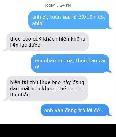 Cứ đến ngày đòi quà 20/10 là đấng mày râu bỗng nhiên "thuê bao" mất liên lạc mặc dù chẳng hiểu vì lý do gì.