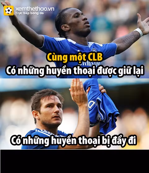 Drogba được Chelsea giữ lại dù đã già nua tuổi tác và Chelsea cũng đã đẩy một huyền thoại khác của mình ra đi đó là Lampard.