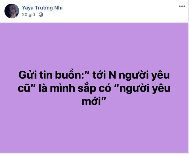 Mới đây nhất, Yaya Trương Nhi còn bất ngờ thông báo tin vui đến người hâm mộ. Cô viết trên Facebook cá nhân: "Gửi tin buồn tới người yêu cũ là mình sắp có người yêu mới". Dù sau đó xác nhận là tin giả nhưng Trương Nhi vẫn rất háo hức trong việc tìm cho mình một tình yêu mới.