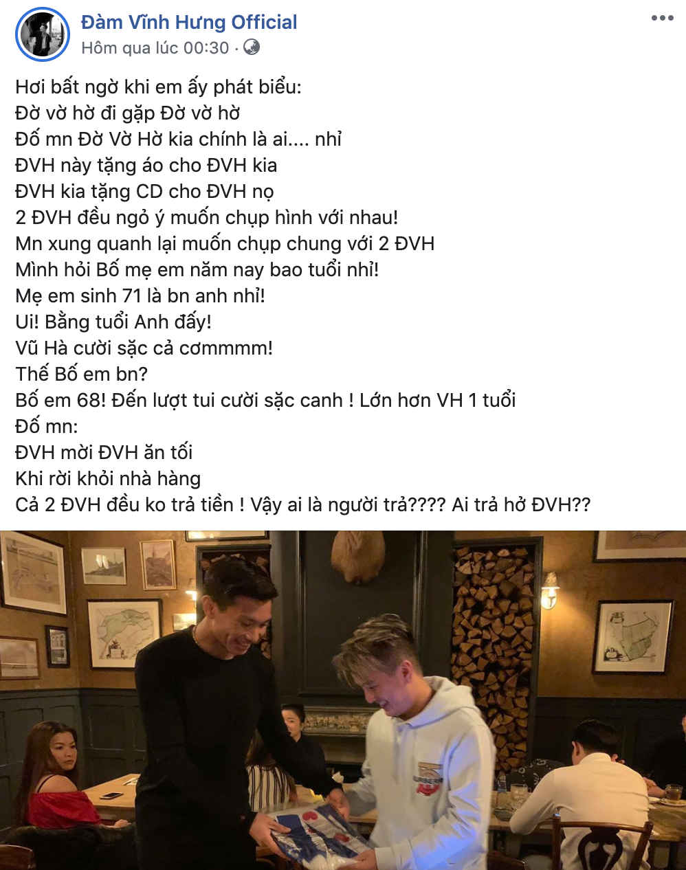 Mới đây, trên trang fanpage của nam ca sĩ Đàm Vĩnh Hưng có chia sẻ rằng trong chuyến lưu diễn tại Hà Lan mới đây, anh đã gặp gỡ và ăn tối cùng Đoàn Văn Hậu.