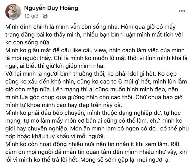 Duy Hoàng cũng khiêm tốn nói về bản thân, rằng mình không phải idol, chỉ là "người bình thường", khả năng nấu ăn cũng không phải quá xuất sắc mà chủ yếu do bản thân mày mò học hỏi.