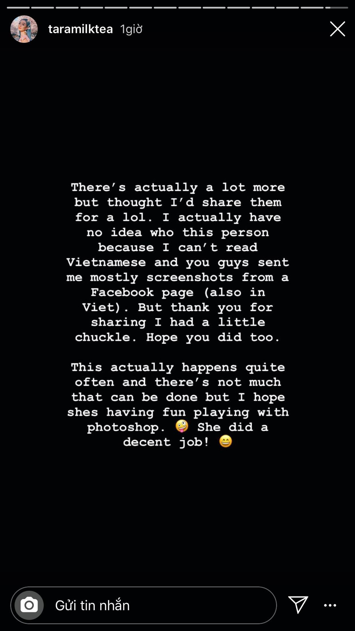 Nữ blogger Tara chia sẻ, cô được nhiều fan Việt Nam và 1 trang fanpage Facebook ở Việt Nam thông báo về vụ việc và gửi rất nhiều hình ảnh làm bằng chứng.