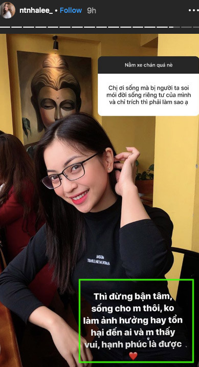 Đáp trả việc đời tư luôn bị soi mói, Nhật Lê cực gắt cho biết: "Đừng bận tâm, sống cho mình thôi. Không làm ảnh hưởng hay tổn hại đến ai và mình thấy vui, hạnh phúc là được".