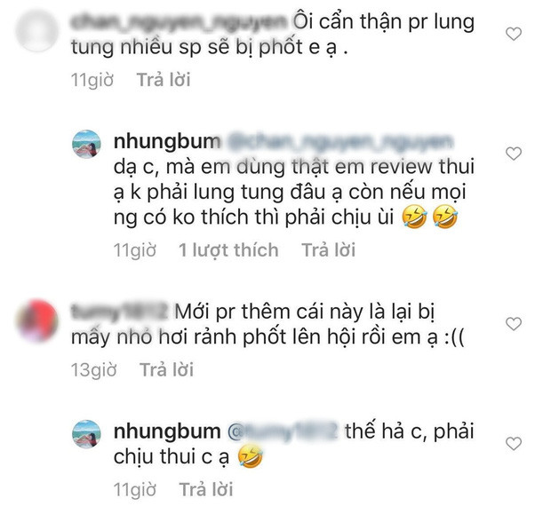 Bên dưới phần bình luận, nhiều người cho rằng Nhung Bum nên quảng cáo cẩn thận hơn bởi sẽ rất dễ bị dính "phốt". Sản phẩm nào cũng có hiệu quả như lời PR thì tại sao cô lại dùng vài sản phẩm cùng một lúc như vậy?