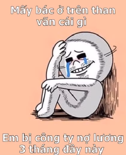 Đúng là nhìn lên không bằng ai nhưng nhìn xuống không ai bằng mình. Trong khi bạn đang đau đầu vì chưa nhận được thưởng tết thì có rất nhiều người vẫn đang bị công ty nợ lương.