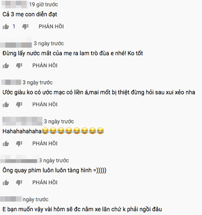 Bên cạnh đó, việc hai anh em Hưng Vlog "đùa ngu" cũng khiến dân mạng không hài lòng. "Đừng lấy nước mắt của mẹ ra làm trò đùa", "Em bạn muốn vậy vài hôm nữa sẽ được nằm xe lăn luôn" - Dân mạng bình luận.