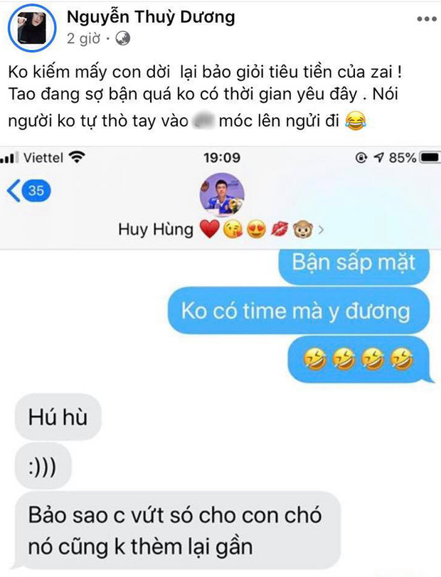 Khó chịu vì bị đặt điều, mới đây bạn gái Huy Hùng đã đăng tải hình ảnh một đoạn tin nhắn giữa cô và người yêu với nội dung là quá bận rộn công việc nên không có thời gian yêu đương. Kèm với đó, cô đăng tải trạng thái: "Không kiếm mấy con dời lại bảo giỏi tiêu tiền của trai. Còn đang sợ bận quá không có thời gian yêu đây..." cùng với đó là một vài từ ngữ không mấy hay ho.
