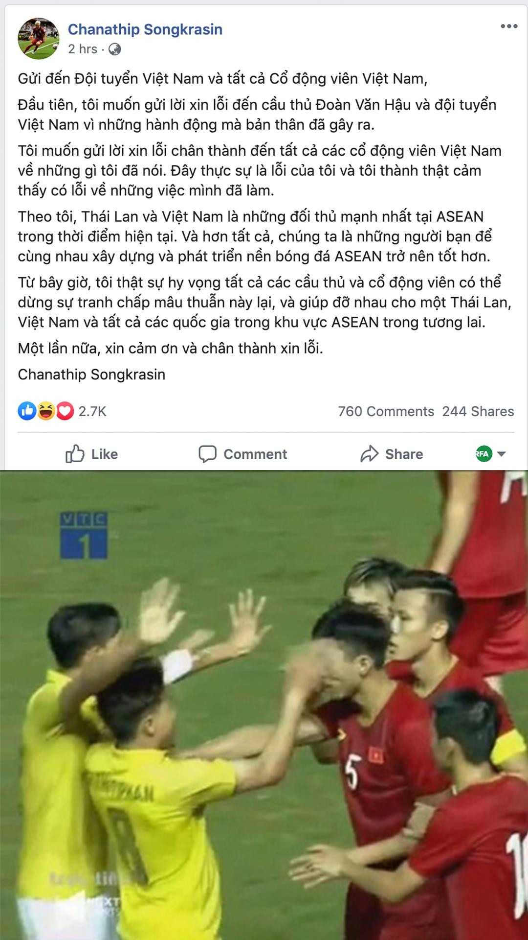 Tương tự, sau câu nói đùa cực kỳ vô duyên, "Messi Thái" Chanathip Songkrasin cũng bị cư dân mạng Việt Nam tấn công trên mạng xã hội. Sau đó, anh cũng đã phải soạn một đoạn trạng thái dài như sớ bằng tiếng Việt để gửi lời xin lỗi tới toàn bộ các cầu thủ và người hâm mộ bóng đá Việt Nam.