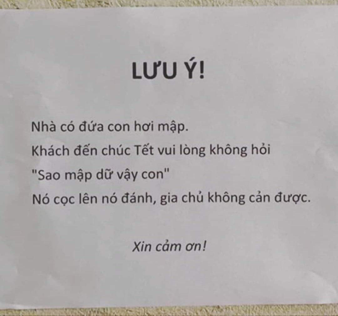 Những tấm biển cảnh báo đầu năm mà thế này thì khiến khách đến chúc Tết phát khiếp, ai còn dám mở miệng ra hỏi bất kỳ thứ gì nữa. Bởi nếu lỡ như vui mồm hỏi chuyện lại "no đòn" của gia chủ.