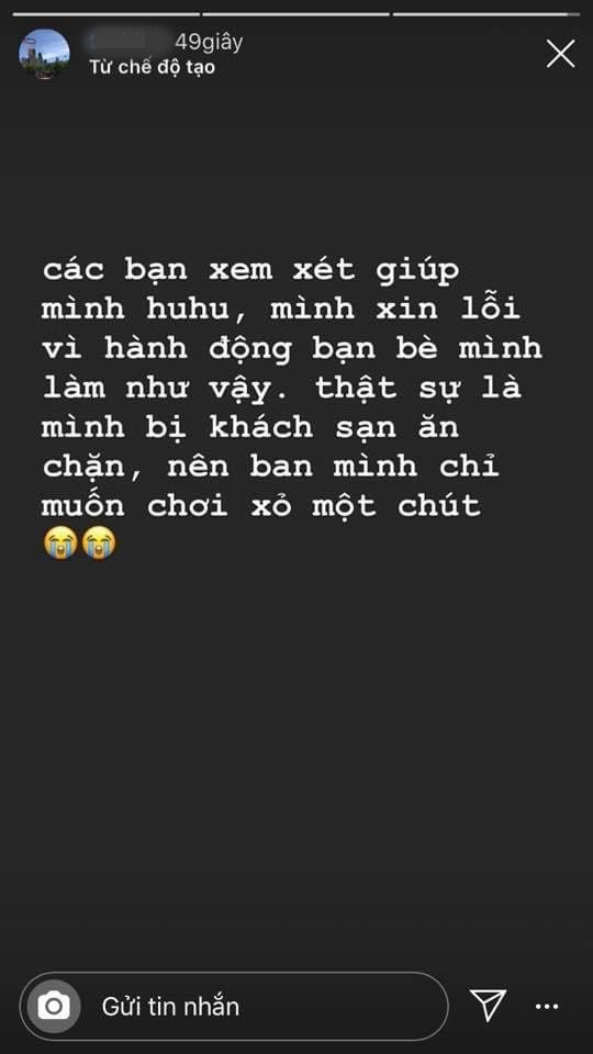 Tiếp đó, thanh niên quay clip cũng đưa ra lời xin lỗi nhưng vẫn nhấn mạnh hành động do tức giận vì bị khách sạn ăn chặn. “Chúng mình chỉ muốn chơi xỏ một chút”, chủ clip chia sẻ trên mạng xã hội.