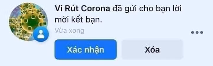 Virus corona đã chọn bạn làm nạn nhân tiếp theo. Đúng là không có trò gì mà dân mạng Việt không nghĩ ra được.