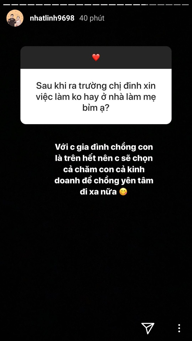 Nói về dự định tương lai, Nhật Linh cũng cho biết dự định của cô sẽ là sinh con rồi ở nhà chăm non con cái, bên cạnh đó sẽ kinh doanh thêm để chồng không phải lo mỗi khi phải đi xa thi đấu.