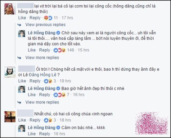 Dưới bình luận khiếm nhã của một cư dân mạng về con gái, nam diễn viên tỏ ra bức xúc đáp trả: “Chờ sau này xem ai là người công cốc. Ừ tôi vẫn là tôi thôi, văn hóa cấp làng lắm. Bớt nói huyên thuyên đi, để thời gian mà dạy con cho tốt vào”.