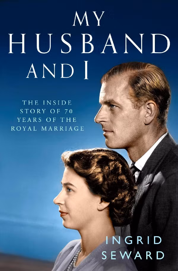 "My husband and I của Ingrid Seward" tựa như thước phim quay chậm về hôn nhân của Nữ hoàng Elizabeth II và Hoàng thân Philip với những dấu mốc quan trọng. Ảnh: Amazon.