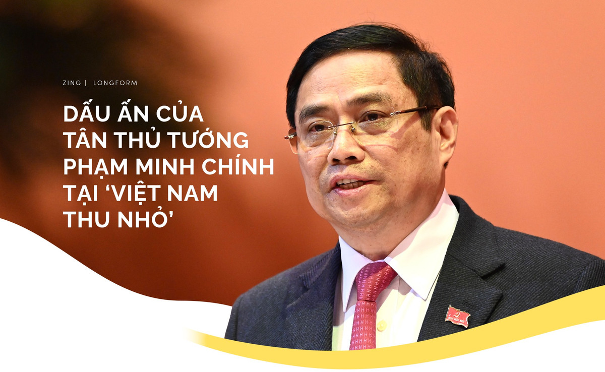 Dau an cua tan Thu tuong Pham Minh Chinh tai “Viet Nam thu nho“