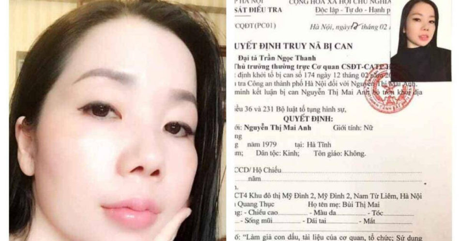 Ngày 16/3, Công an TP Hà Nội cho biết, cơ quan này đã ra quyết định truy nã bị can đối với Nguyễn Thị Mai Anh (41 tuổi, trú tại phường Mỹ Đình 2, quận Nam Từ Liêm, Hà Nội) về tội làm giả con dấu, tài liệu của cơ quan, tổ chức và tội sử dụng con dấu hoặc tài liệu giả của cơ quan, tổ chức.