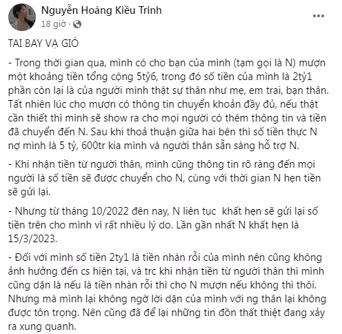 Tối cùng ngày, hot girl Nguyễn Hoàng Kiều Trinh cũng lên tiếng, cho biết có cho một người bạn (tên N.) mượn 5,6 tỷ, trong đó có 2,1 tỷ của chính cô và phần còn lại được lấy từ những người thân thiết như mẹ, bạn bè.