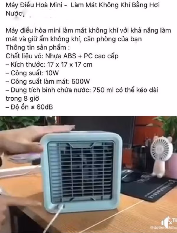 Thực chất những mẫu điều hòa mini này chỉ là quạt thổi hơi mát và không có bộ phận làm lạnh như máy điều hòa thông thường. Một số sản phẩm giá 200 - 300 nghìn đồng tận dụng luôn quạt nguồn máy tính để thổi gió, hay tận dụng hơi mát từ nước hoặc đá viên bỏ trong bồn chứa.