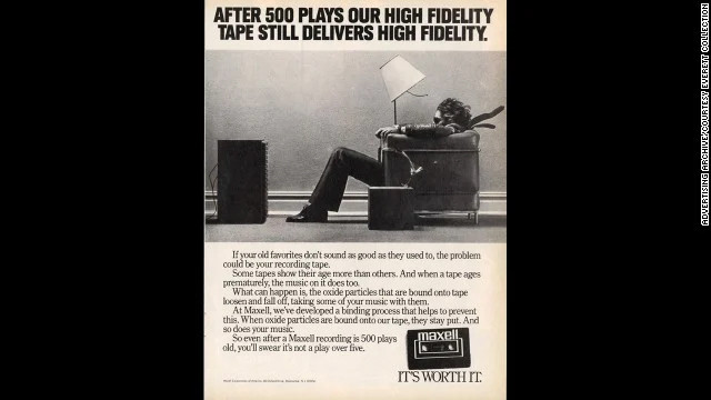 Maxell, một nhà sản xuất băng Cassette khác, đã quảng bá cho chất lượng băng của họ với hình ảnh một người đàn ông ngồi trên ghế, bị thổi tung bởi chất lượng (và có thể là âm lượng) từ chiếc băng nhạc mà anh ta nghe.
