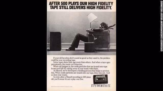 Maxell, một nhà sản xuất băng Cassette khác, đã quảng bá cho chất lượng băng của họ với hình ảnh một người đàn ông ngồi trên ghế, bị thổi tung bởi chất lượng (và có thể là âm lượng) từ chiếc băng nhạc mà anh ta nghe.
