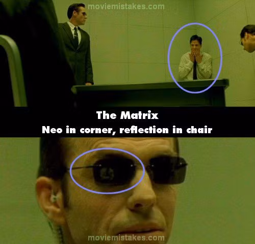 Trong "Ma trận" khi đặc vụ Smith đang thẩm vấn Neo, sau khi “khoá miệng” và dồn anh chàng vào góc phòng, máy quay chuyển cận vào mặt Smith và ta có thể thấy rõ ràng hình ảnh phản chiếu của Neo – lúc này lại đang an toạ trên ghế.