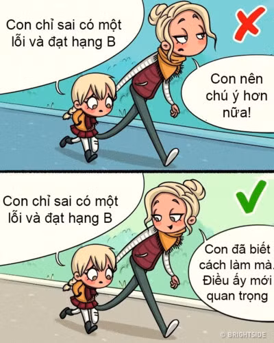 Kiến thức quan trọng hơn điểm số: Đôi khi, cha mẹ giận dữ với con cái khi điểm số của con không đáp ứng kì vọng của mình. Tuy nhiên, điểm cao không có nghĩa là hiểu biết nhiều nên trẻ cần hiểu rằng kiến thức còn quan trọng hơn cả điểm số.